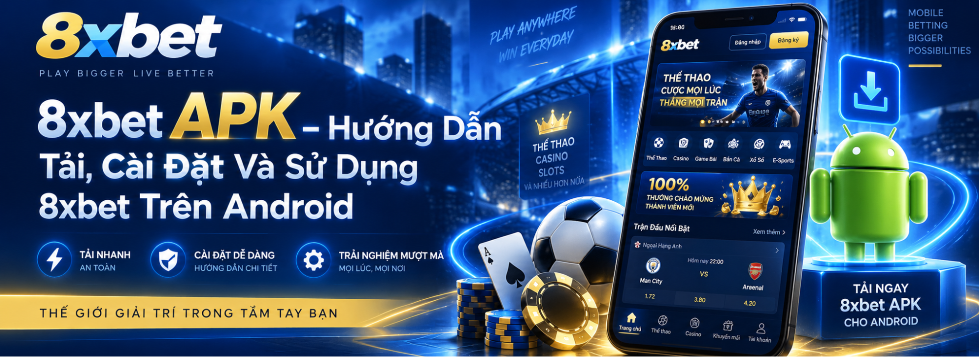 8xbet APK – Hướng Dẫn Tải, Cài Đặt Và Sử Dụng 8xbet Trên Android